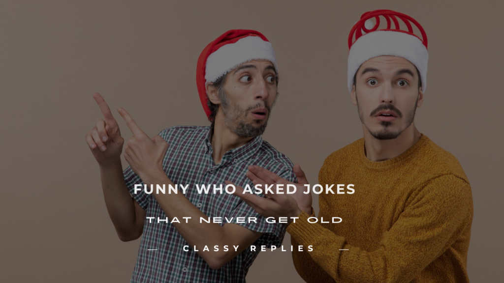 who asked jokes