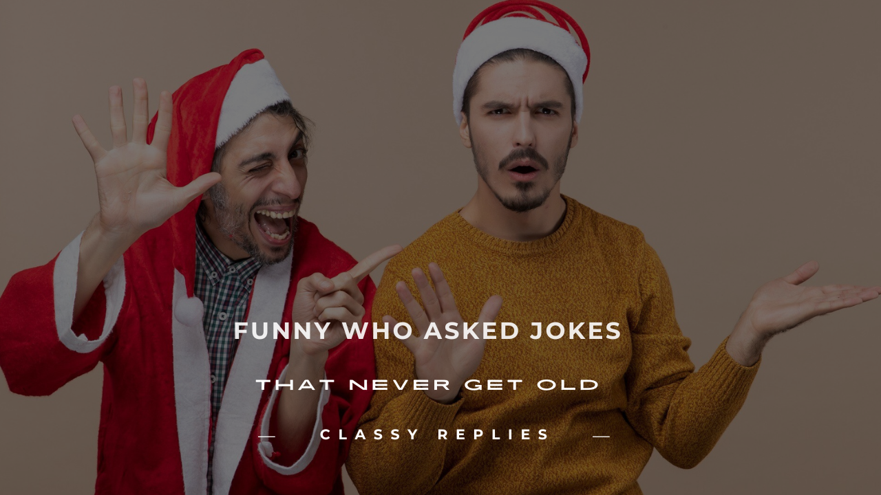 who asked jokes