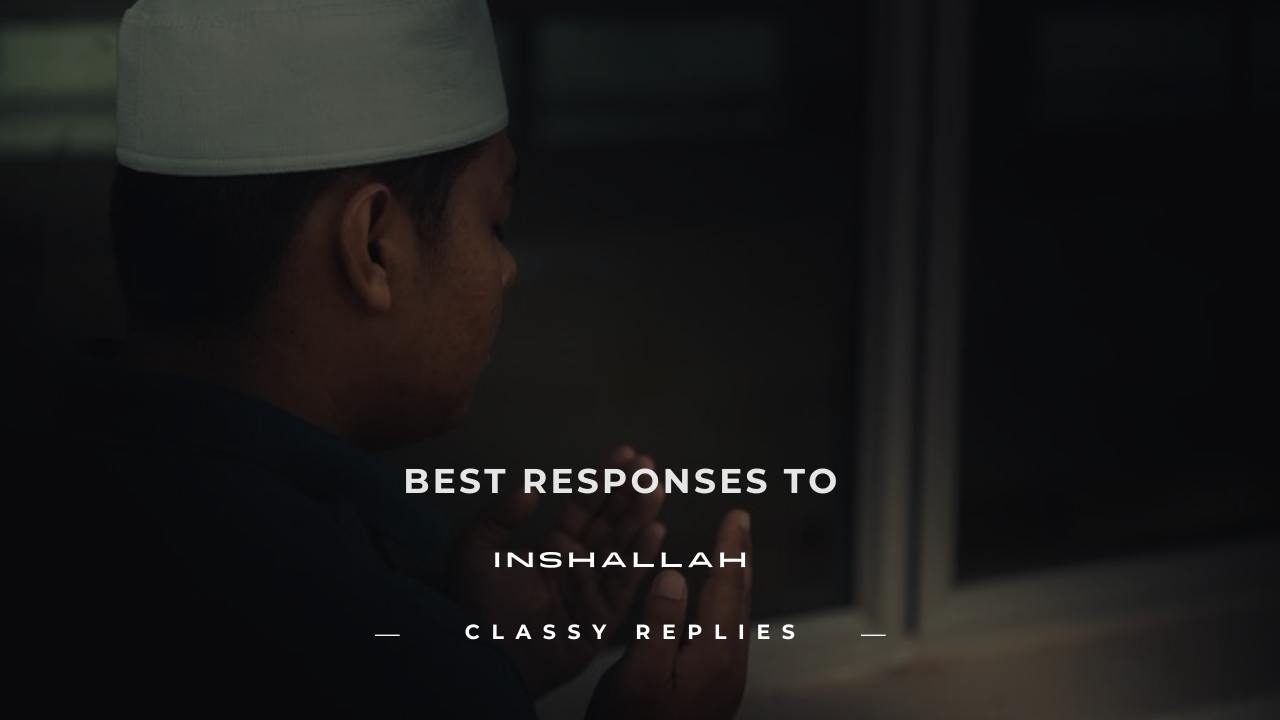 inshallah response
